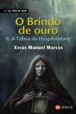 O Brindo de Ouro II. A Táboa da Hospitalidade