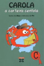 Carola, a carteira centola