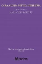 Cara a unha poética feminista : homenaxe a María Xosé Queizán
