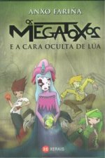 Os megatoxos e a cara oculta de Lúa