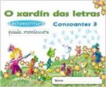 O xardín das letras, consoantes 3, lectoescritura, Educación Infantil (Galicia), 5 anos. Caderno
