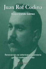 Juan Rof Codina : renovación na veterinaria e gandaría galega contemporánea