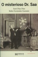 O misterioso Dr. Saa : a historia do conde de Waldemar, ilusionista, prestidixitador e telépata