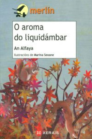 O aroma do liquidámbar