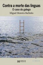 Contra a morte das linguas : o caso do galego