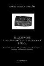 El azabache y su cultura en la Península Ibérica : formación, minería, estudios científicos, propiedades mágicas, artesanía y el Camino de Santiago