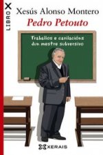 Pedro Petouto : traballos e cavilacións dun mestre subversivo