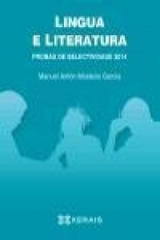 Lingua e literatura, probas de selectividade