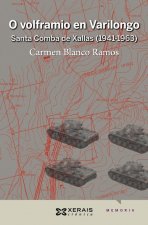 O volframio en Varilongo: Santa Comba de Xallas (1941-1963)