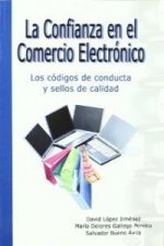 La confianza en el comercio electrónico : los códigos de conducta y sellos de calidad