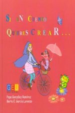 Si un cuento quieres crear--