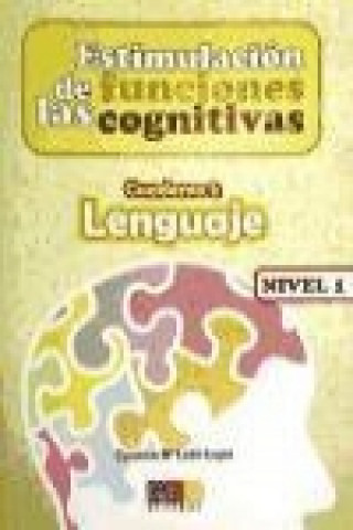 Estimulación de las funciones cognitivas nivel 1 cuaderno 1 : lenguaje