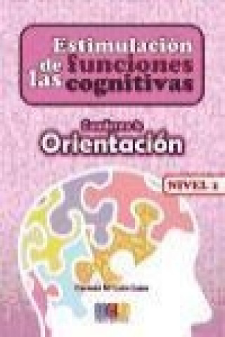 Estimulación de las funciones cognitivas nivel 1 cuaderno 8 : orientación