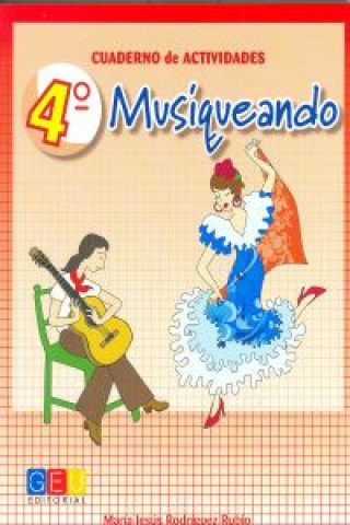 Cuaderno de actividades 4 : musiqueando