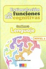Estimulación de las funciones cognitivas, nivel 2 : cuaderno 1 : lenguaje