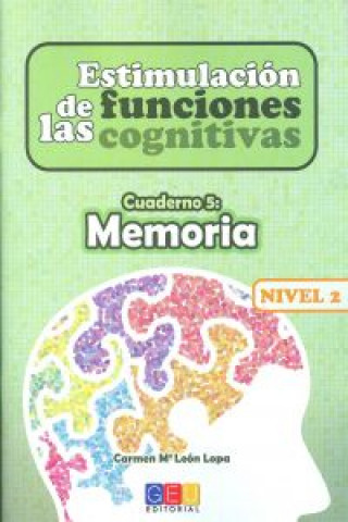Estimulación de las funciones cognitivas, nivel 2 : cuaderno 5
