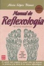 MANUAL DE REFLEXOLOGÍA (MASTERS). Método holístico