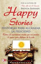 Happy Stories: Historias Para Alcanzar La Felicidad
