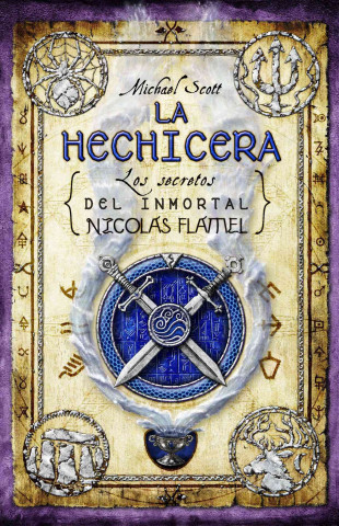 La Hechicera: Los Secretos del Inmortal Nicolas Flamel = The Sorceress
