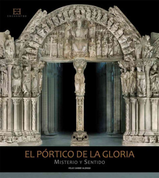 PORTICO DE LA GLORIA, EL. MISTERIO Y SENTIDO