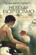 HUID DEL ESCEPTICISMO (NUEVA ED.)