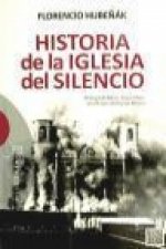 HISTORIA DE LA IGLESIA DEL SILENCIO