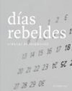 Días rebeldes : crónicas de insumisión