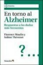 En torno al Alzheimer : respuestas a las dudas más frecuentes