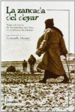 La zancada del deyar : viaje a la tierra de los hombres del libro, en el Sáhara Occidental