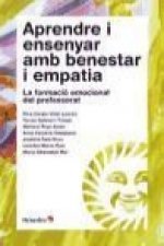 Aprendre i ensenyar amb benestar i empatia : la formació emocional del professorat