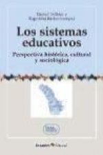 Los sistemas educativos : perspectiva histórica, cultural y sociológica