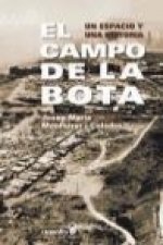 El campo de la bota : un espacio y una historia