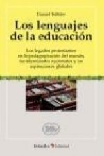 Los lenguajes de la educación : los legados protestantes en la pedagogización del mundo, las identidades nacionales y las aspiraciones globales