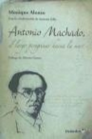 Antonio Machado, el largo peregrinar hacia el mar