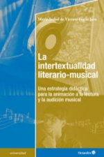 La intertextualidad literario-musical : una estrategia didáctica para la animación a la lectura y la audición musical