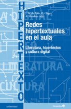 Redes hipertextuales en el aula: Literatura, hipertextos y cultura digital