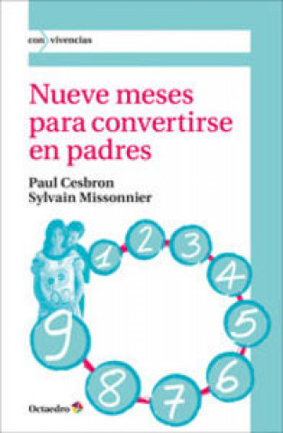 Nueve meses para convertirse en padres : diálogo entre una obstetra y un psicoanalista