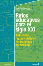 Retos educativos para el siglo XXI: autonomía, responsabilidad, neurociencia y aprendizaje