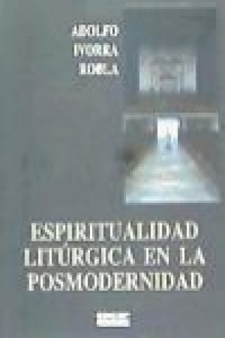 Espiritualidad litúrgica en la posmodernidad