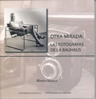 OTRA MIRADA: LAS FOTOGRAFAS DE LA BAUHAU