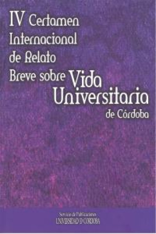 IV Certamen Internacional sobre Vida Universitaria