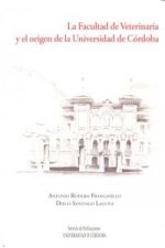 La Facultad de Veterinaria y el origen de la Universidad de Córdoba