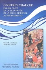 Chaucer, figura clave en la transición de la época medieval al Renacimiento