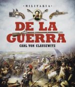 De la guerra. Carl Von Clausewitz