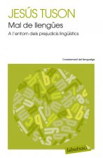 Mal de llengües : a l'entorn dels perjudicis lingüístics