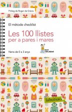 Les 100 llistes per a pares i mares : Nens de 0 a 3 anys