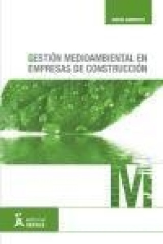 Gestión medioambiental en empresas de construcción