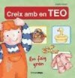 Em faig gran : Col.lecció Creix amb en Teo