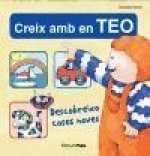 Descobreixo coses noves : Col.lecció Creix amb en Teo