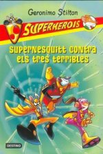 Supernesquitt contra els tres terribles